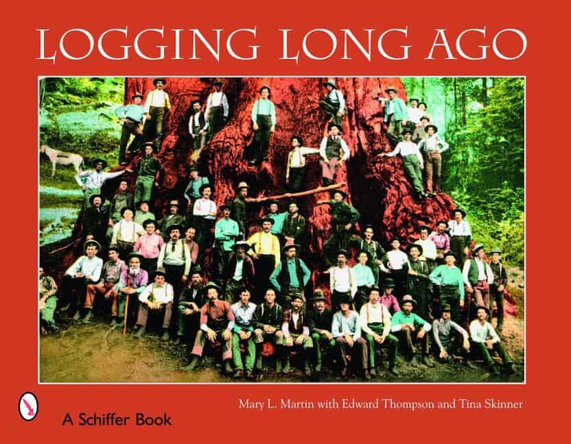 , : Logging Long Ago