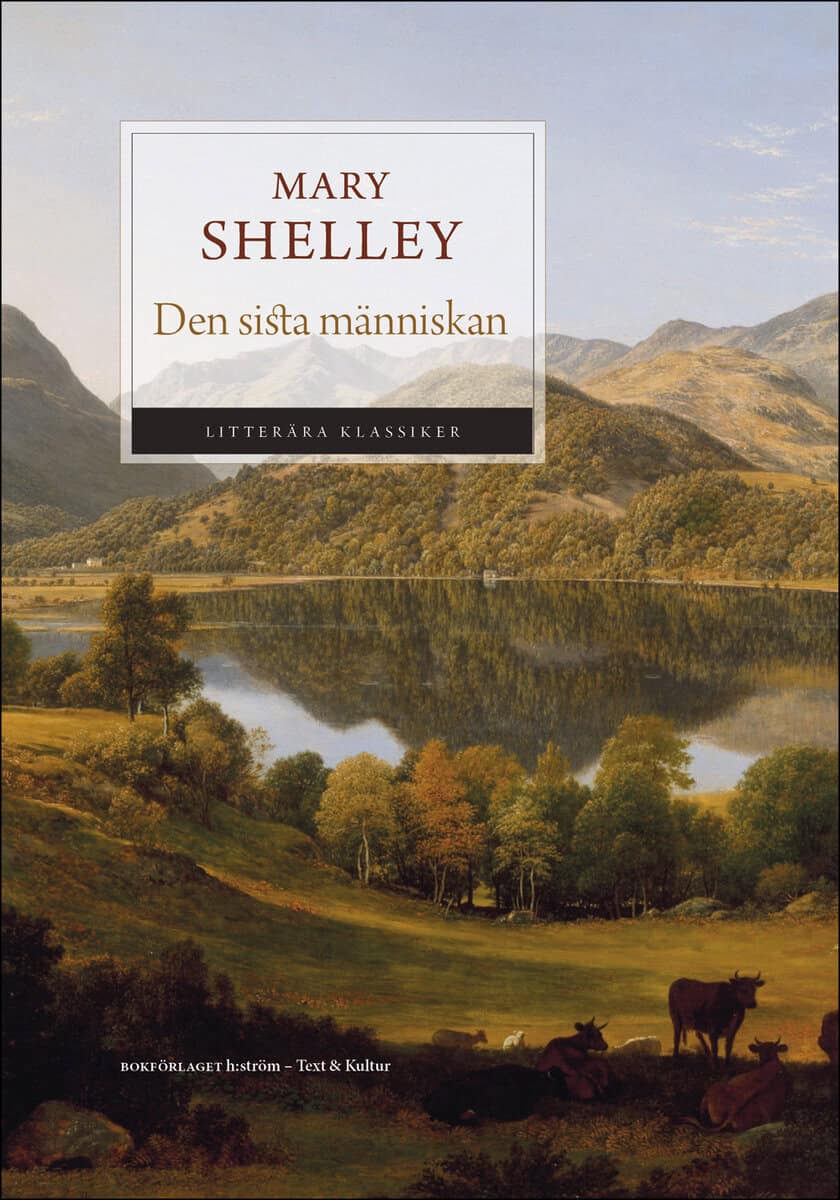 Mary Shelley : Den sista människan