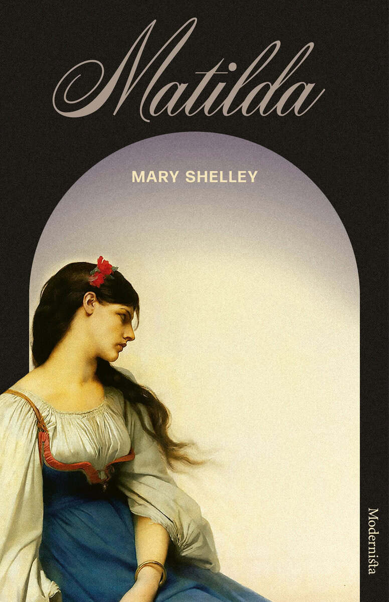 Mary Shelley : Matilda