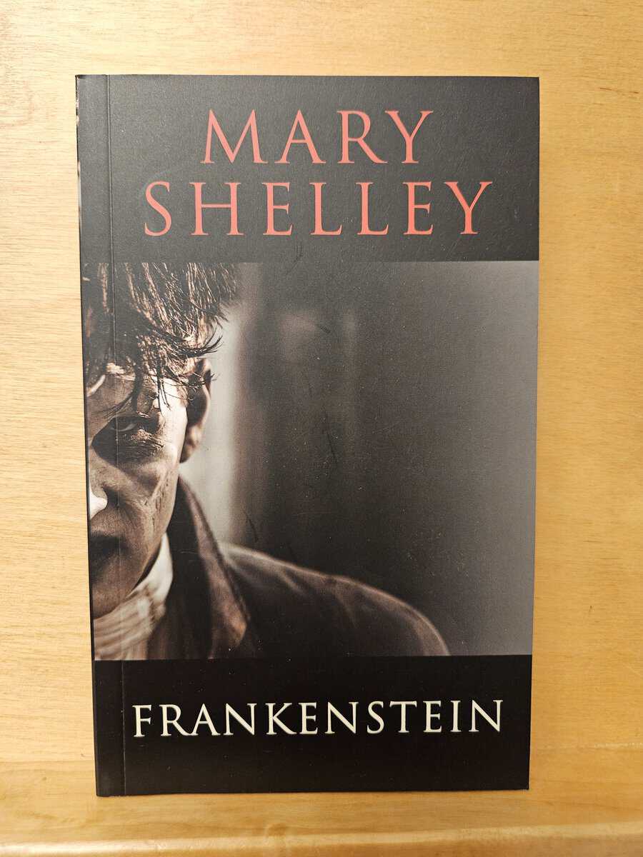 Mary Wollstonecraft Shelley : Frankenstein