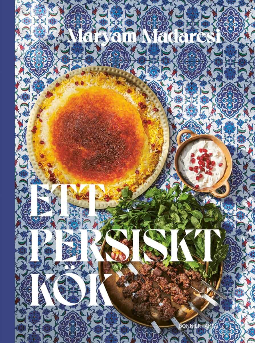Maryam Madaresi : Ett persiskt kök