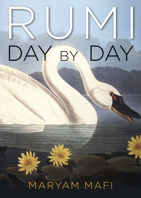 Maryam Mafi : Rumi, day by day