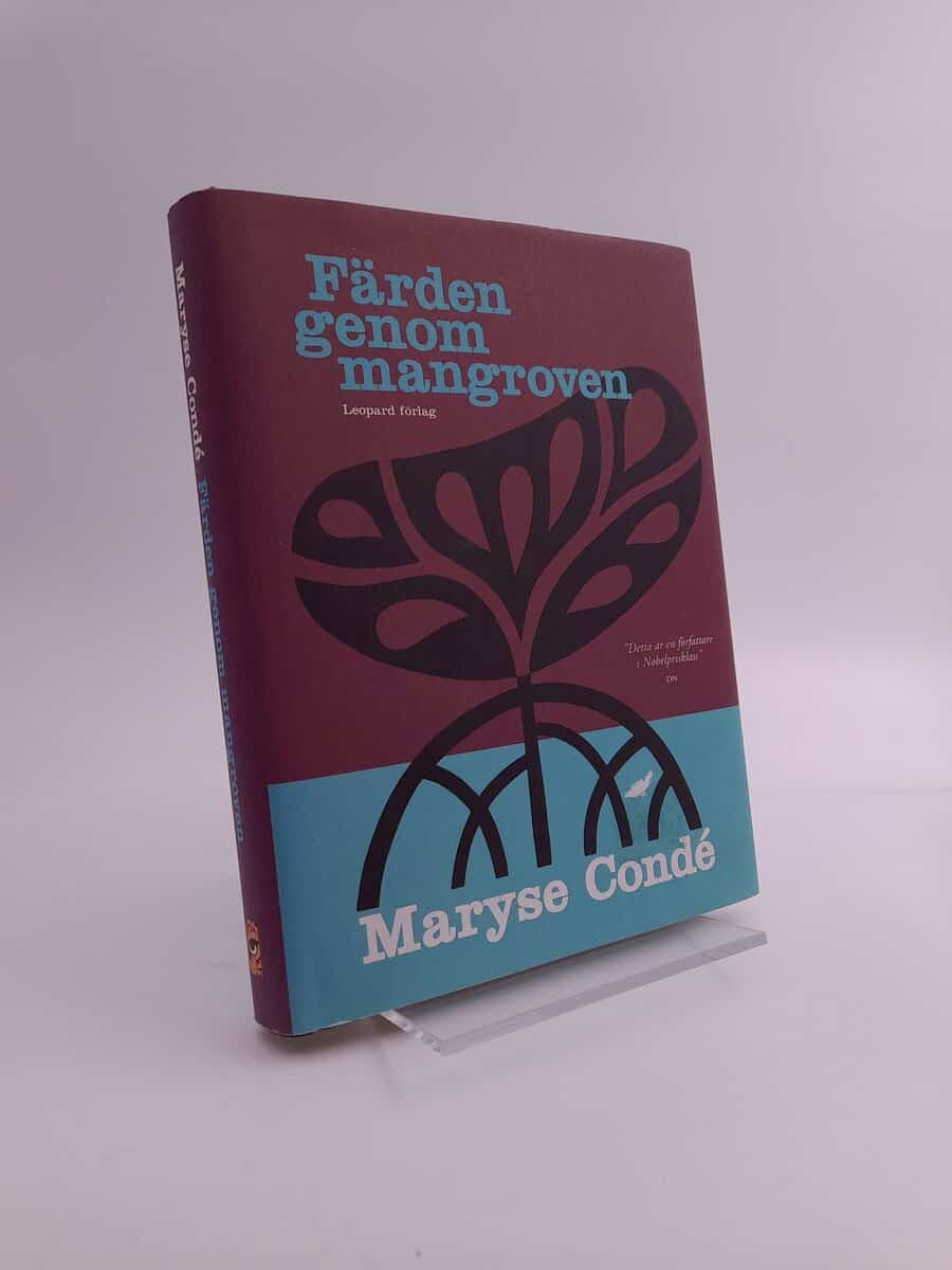 Maryse Condé : Färden genom mangroven