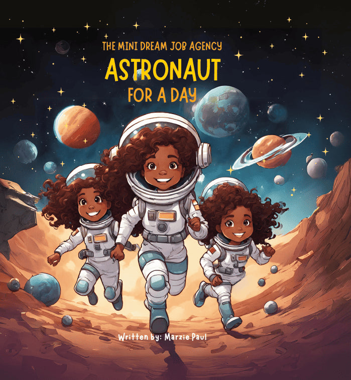 Marzie Paul : The mini dream job agency : astronaut for a day