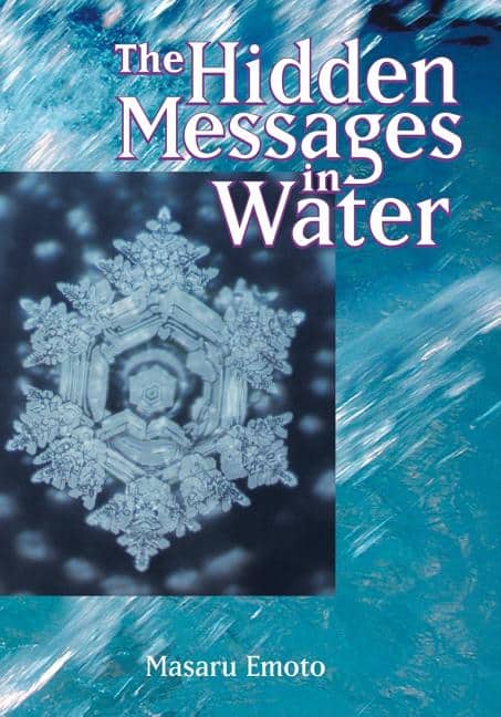 Masaru Emoto : Hidden Messages In Water