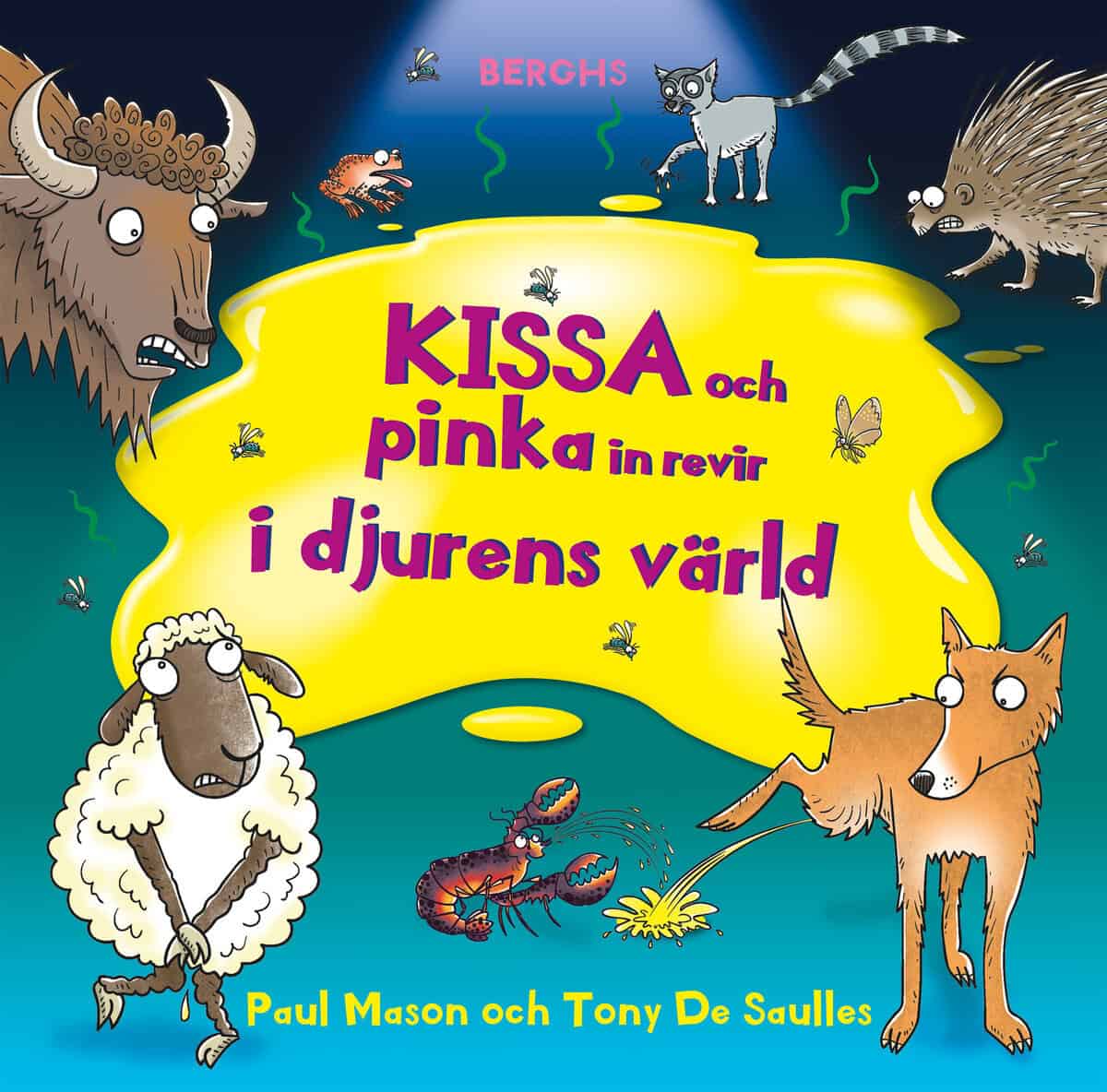 Mason, Paul ; De Saulles, Tony : Kissa och pinka in revir i djurens värld