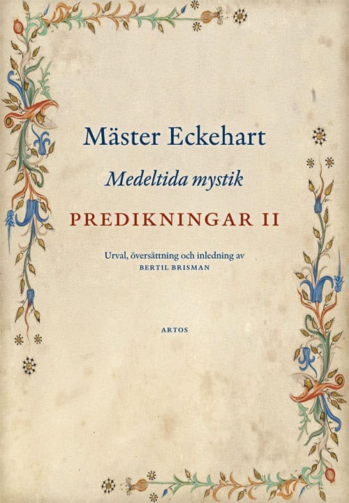 Mäster Eckehart : Predikningar II : Medeltida mystik