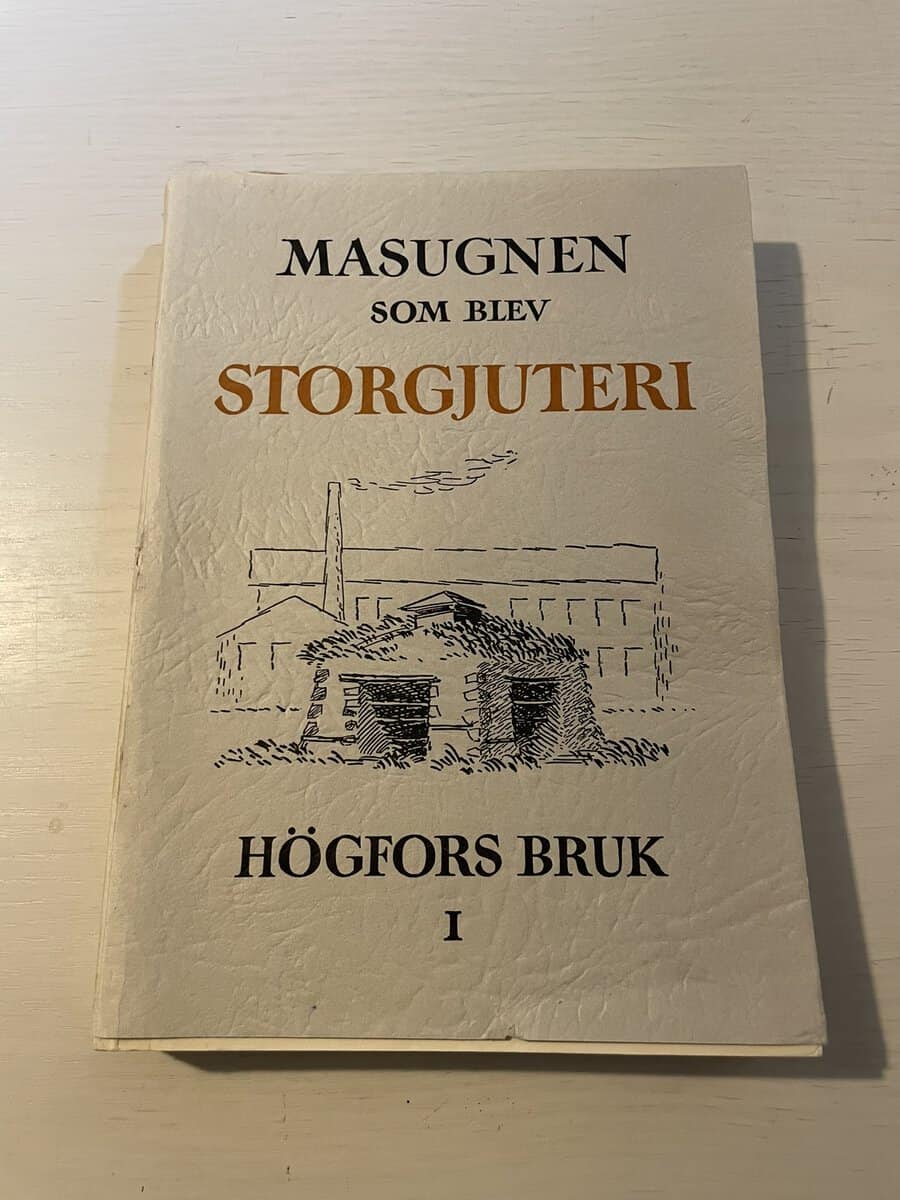 Masugnen som blev storgjuteri - Högfors bruk I (1) 1820-1874