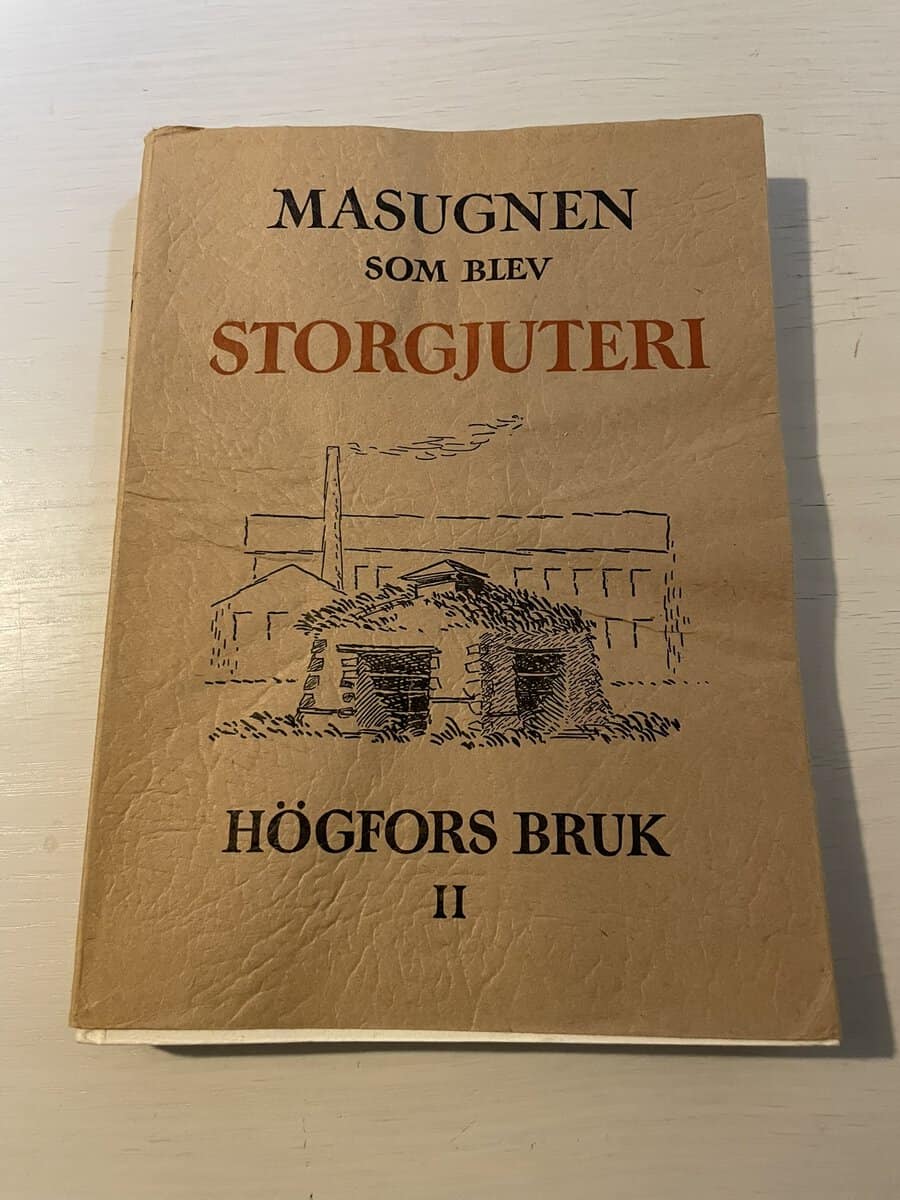 Masugnen som blev storgjuteri - Högfors bruk II (2) 1874-1950