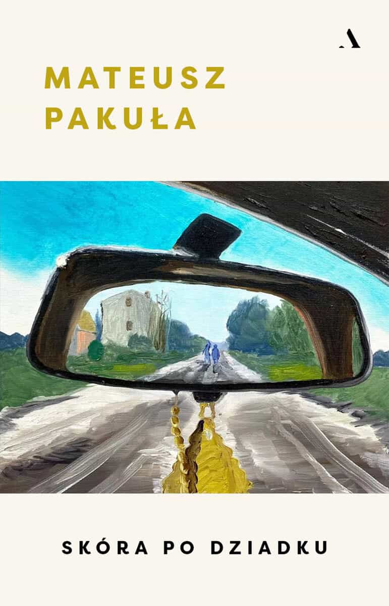 Mateusz Pakuła : Skóra po dziadku