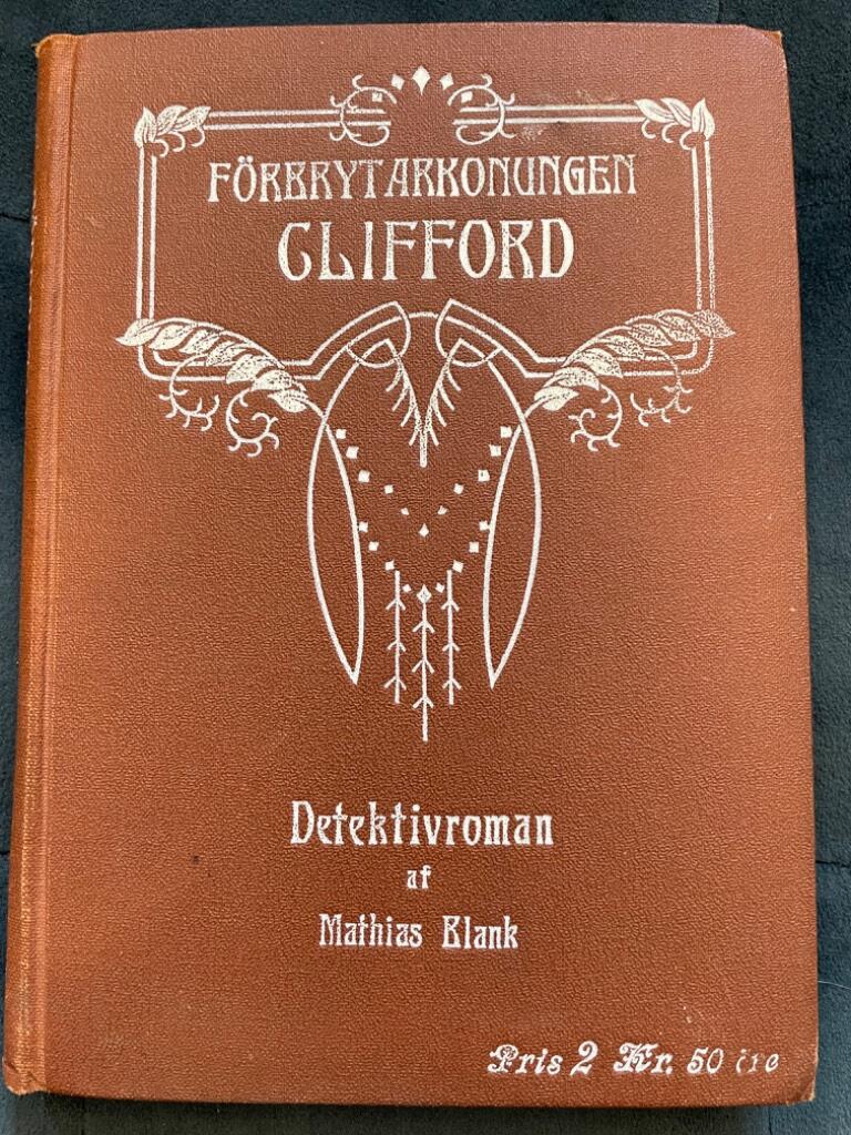 Mathias Blank : Förbrytarkonungen Clifford