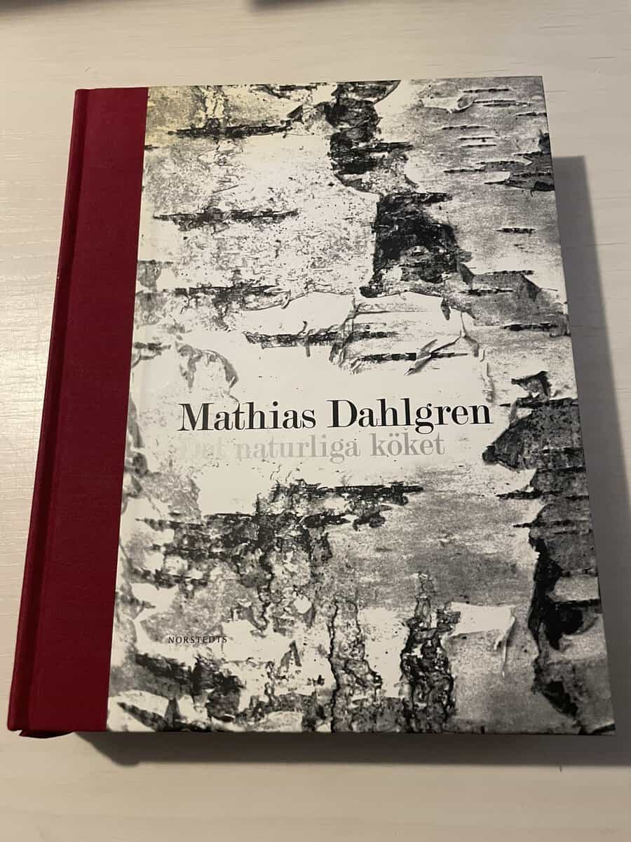 Mathias Dahlgren : Det naturliga köket