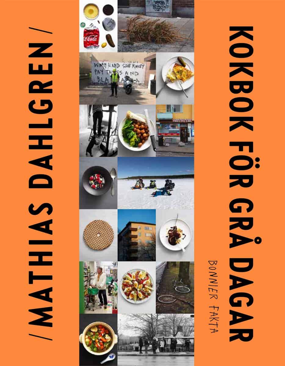 Mathias Dahlgren : Kokbok för grå dagar