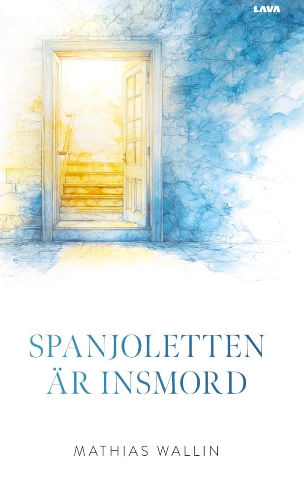 Mathias Wallin : Spanjoletten är insmord