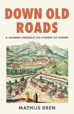 Mathijs Deen : Down Old Roads