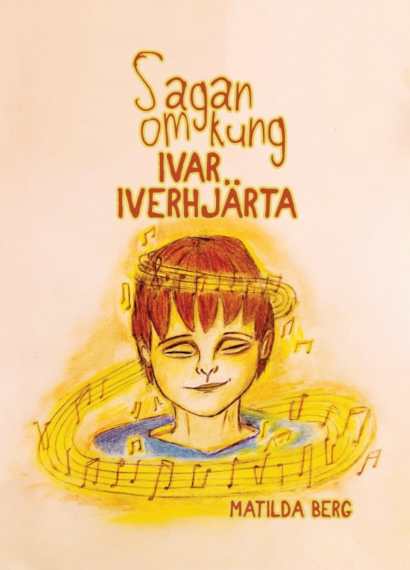 Matilda Berg : Sagan om kung Ivar Iverhjärta