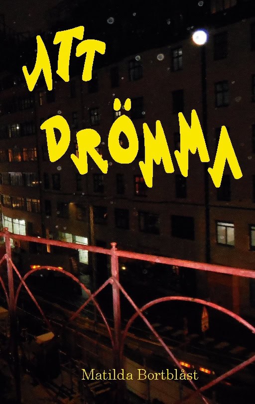 Matilda Bortblåst : Att drömma