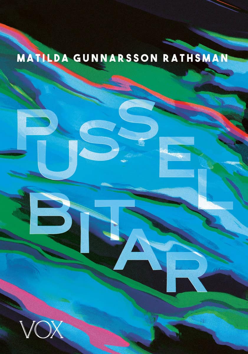 Matilda Gunnarsson Rathsman : Pusselbitar