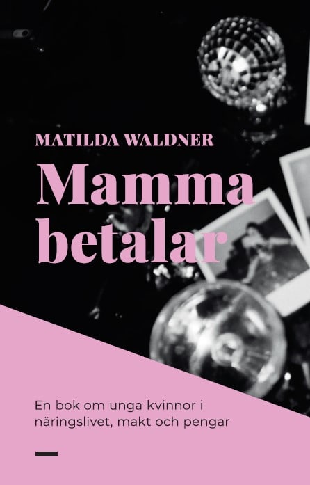 Matilda Waldner : Mamma betalar