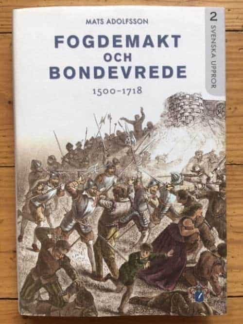 Mats Adolfsson : Fogdemakt och bondevrede