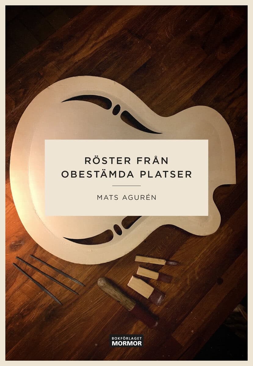 Mats Agurén : Röster från obestämda platser