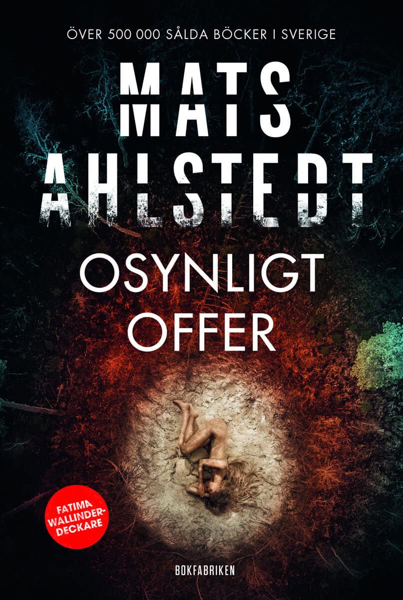 Mats Ahlstedt : Osynligt offer