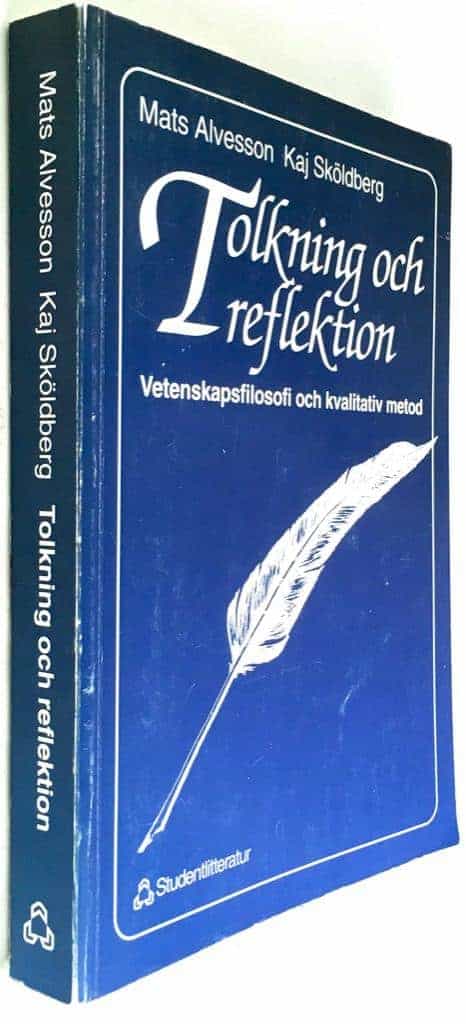 Mats Alvesson ; Kaj Sköldberg : Tolkning och reflektion