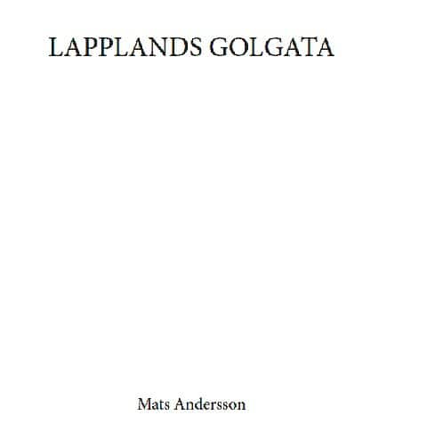 Mats Andersson : Lapplands Golgata