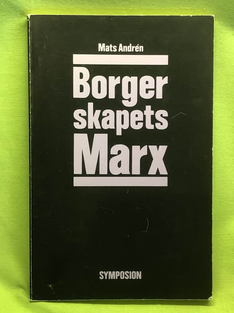 Mats Andrén : Borgerskapets Marx Eugen von Böhm Bawerk