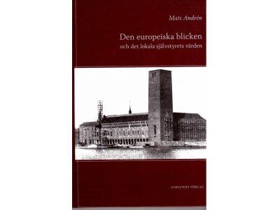 Mats Andrén : Den europeiska blicken och det lokala självstyrets värden