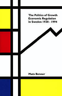 Mats Benner : Politics Of Growth