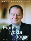 Mats Bergstrand : Framför lyckta dörrar