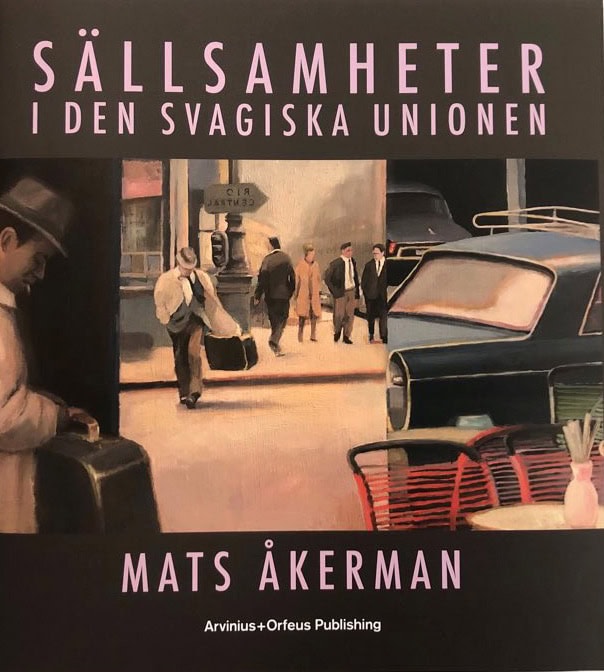 Åkerman, Mats; Bolin, Gunnar : Sällsamheter i den Svagiska Unionen