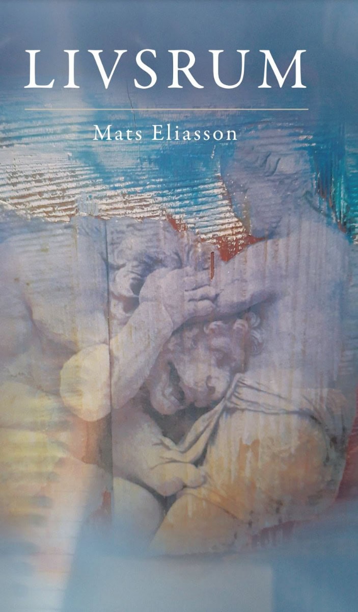 Mats Eliasson : Livsrum