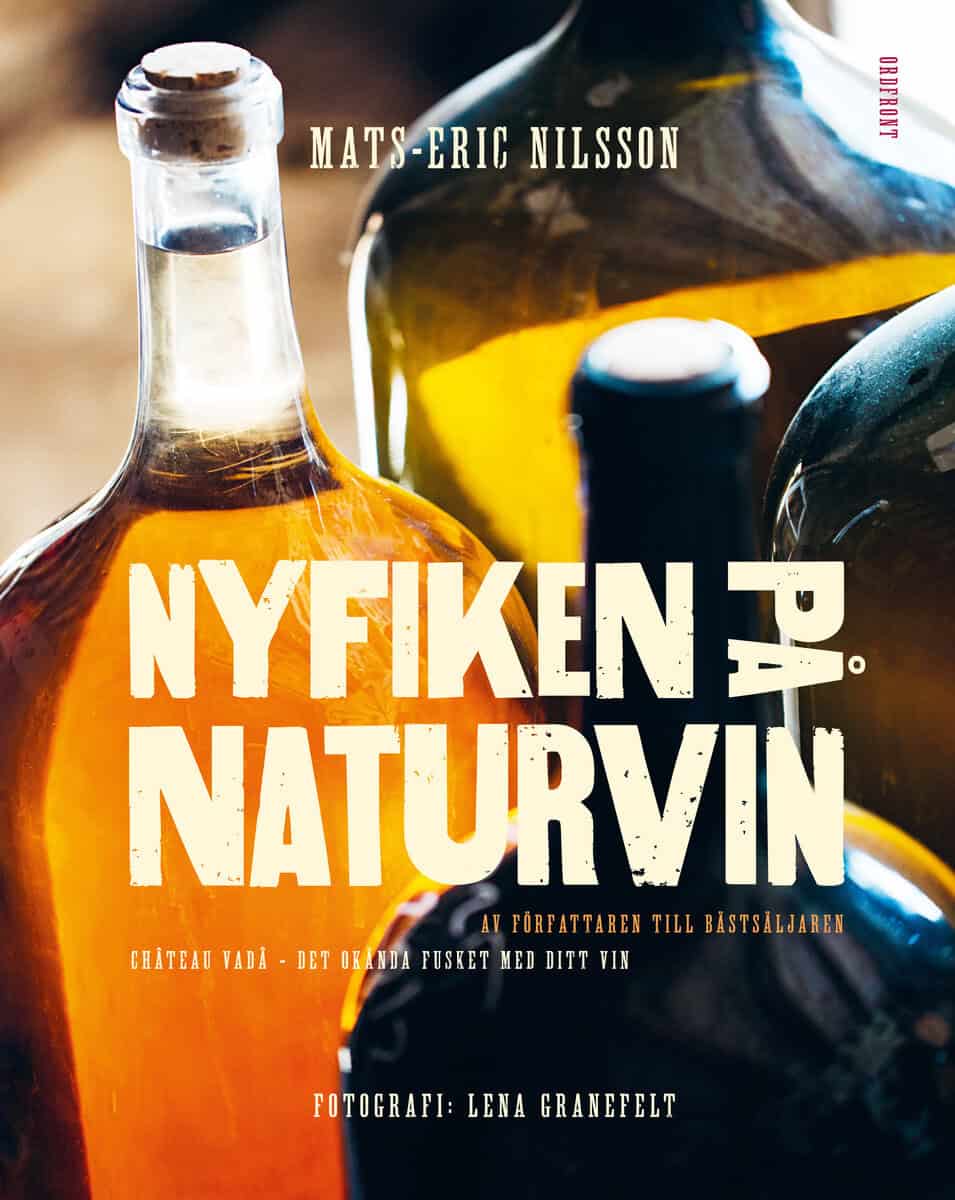 Mats-Eric Nilsson : Nyfiken på naturvin