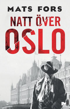 Mats Fors : Natt över Oslo