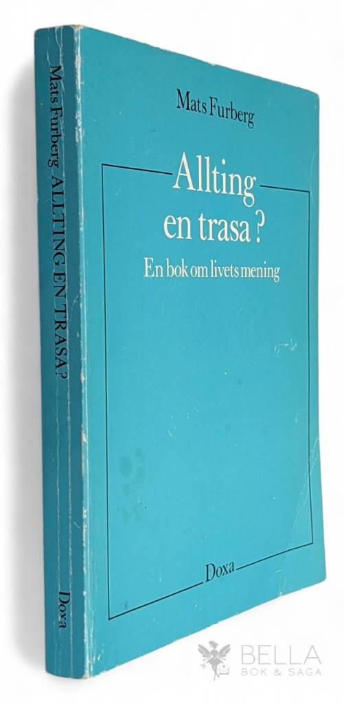 Mats Furberg : Allting en trasa?