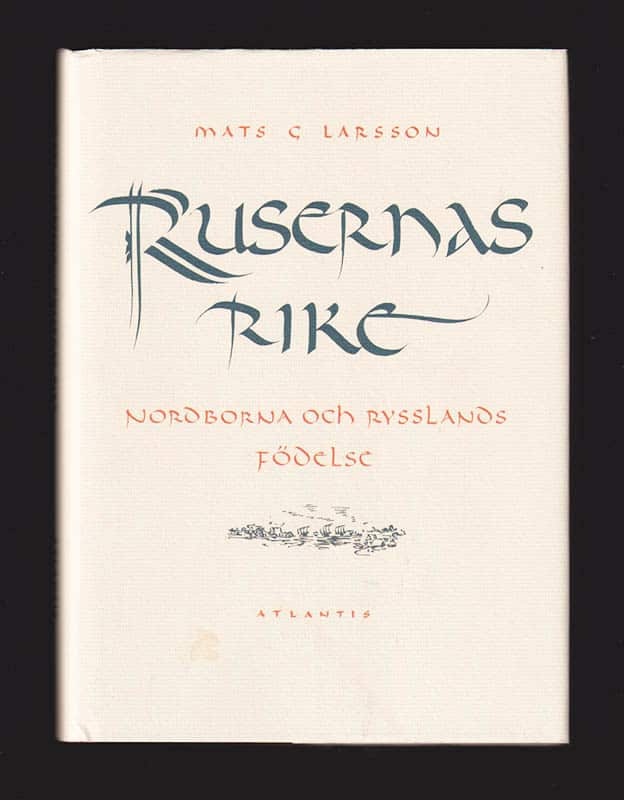 Mats G Larsson : Rusernas rike