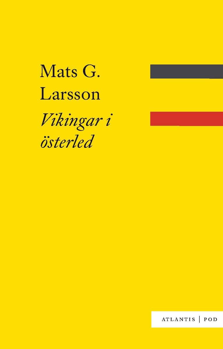 Mats G. Larsson : Vikingar i österled