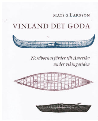Mats G. Larsson : Vinland det goda