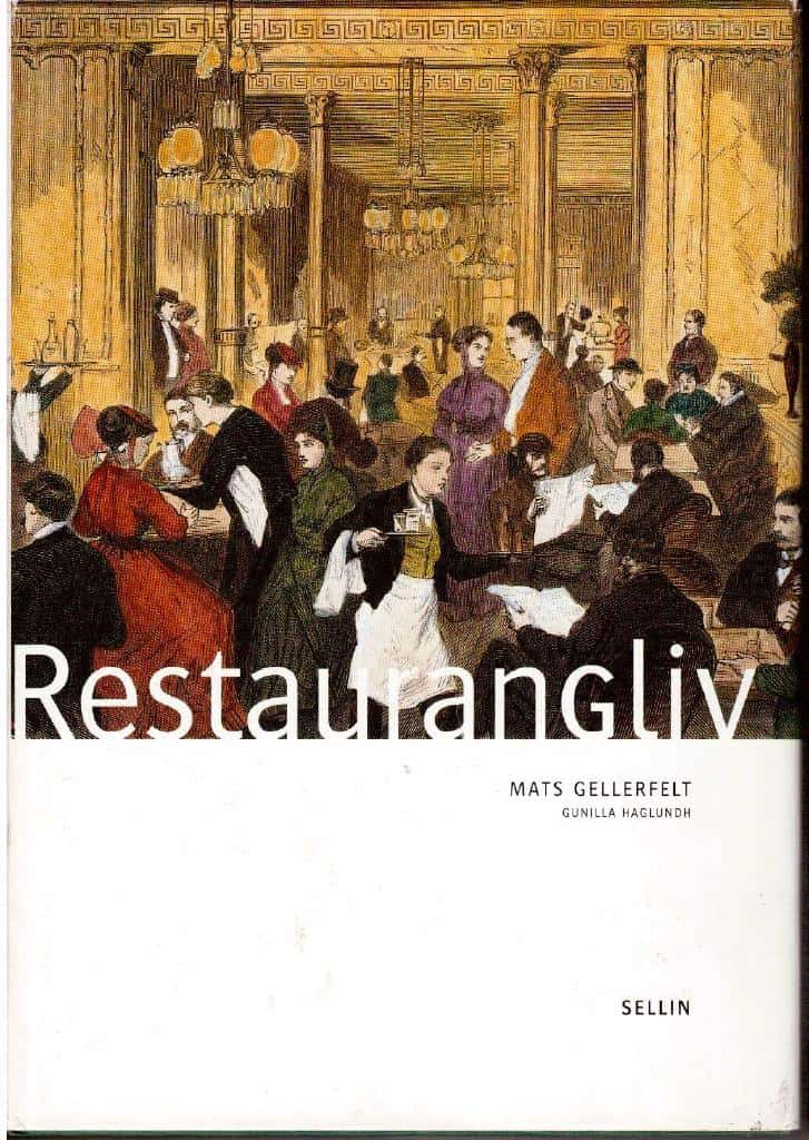 Mats Gellerfelt : Restaurangliv