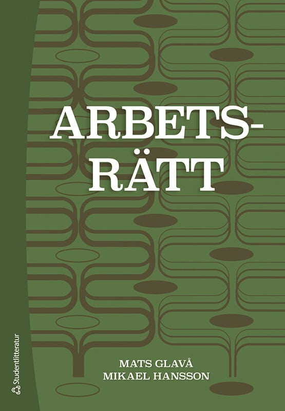 Glavå, Mats ; Hansson, Mikael : Arbetsrätt