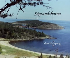 Mats Hellspong : Sågsandsborna