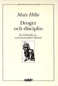 Mats Hilte : Droger och disciplin