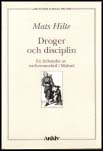 Mats Hilte : Droger och disciplin