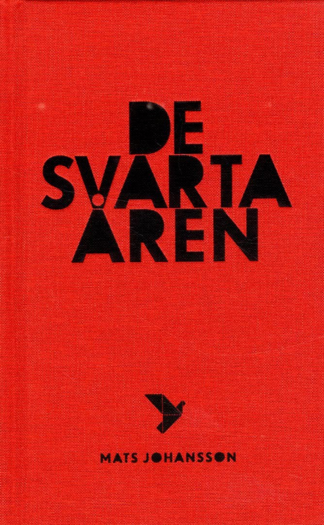 Mats Johansson : De svarta åren
