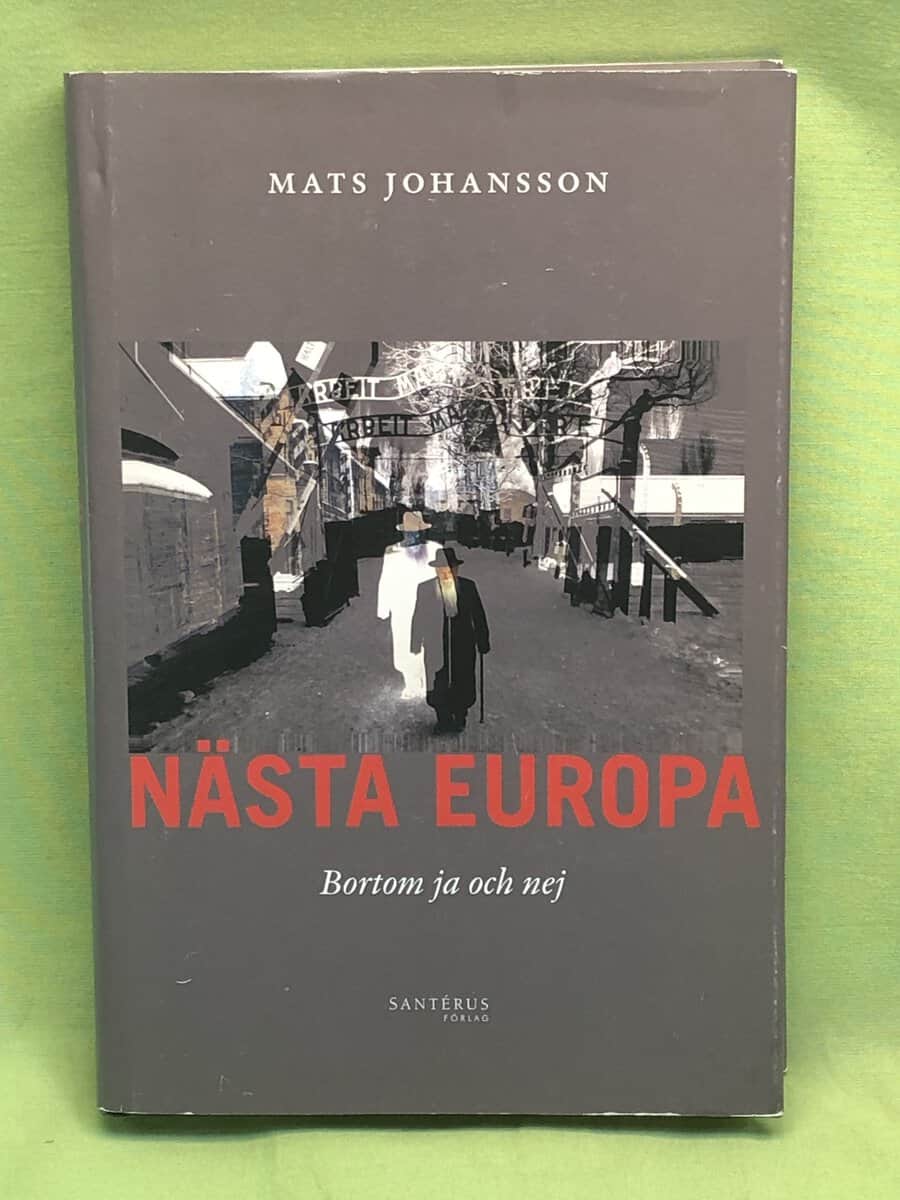 Mats Johansson : Nästa Europa