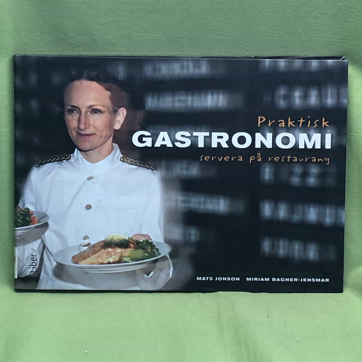 Mats Jonson : Praktisk gastronomi