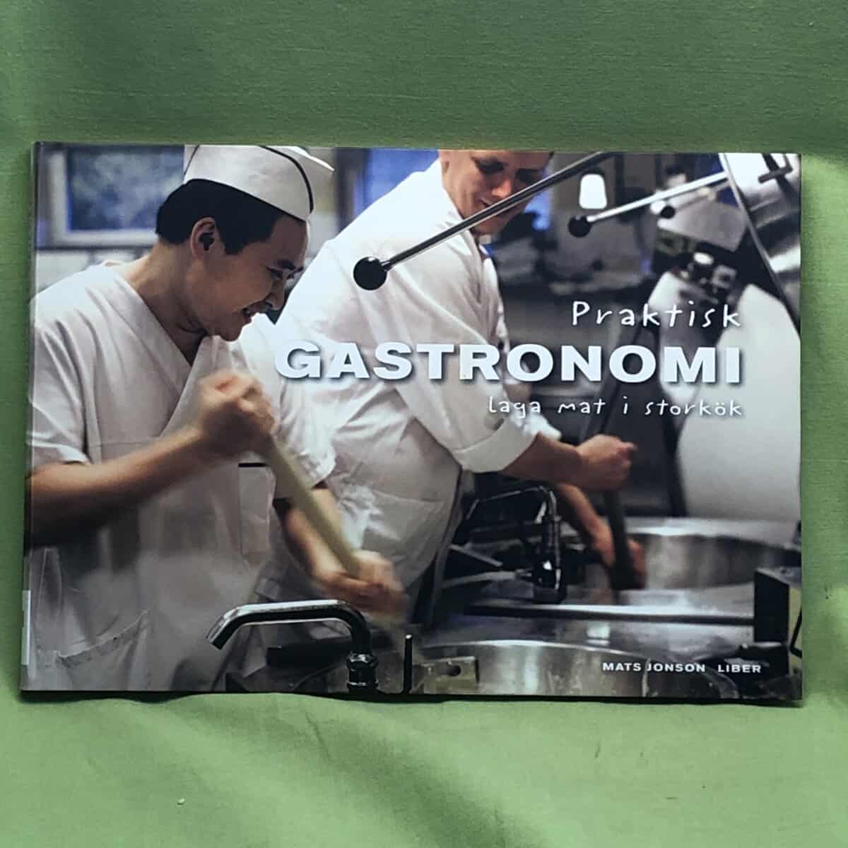 Mats Jonson : Praktisk gastronomi