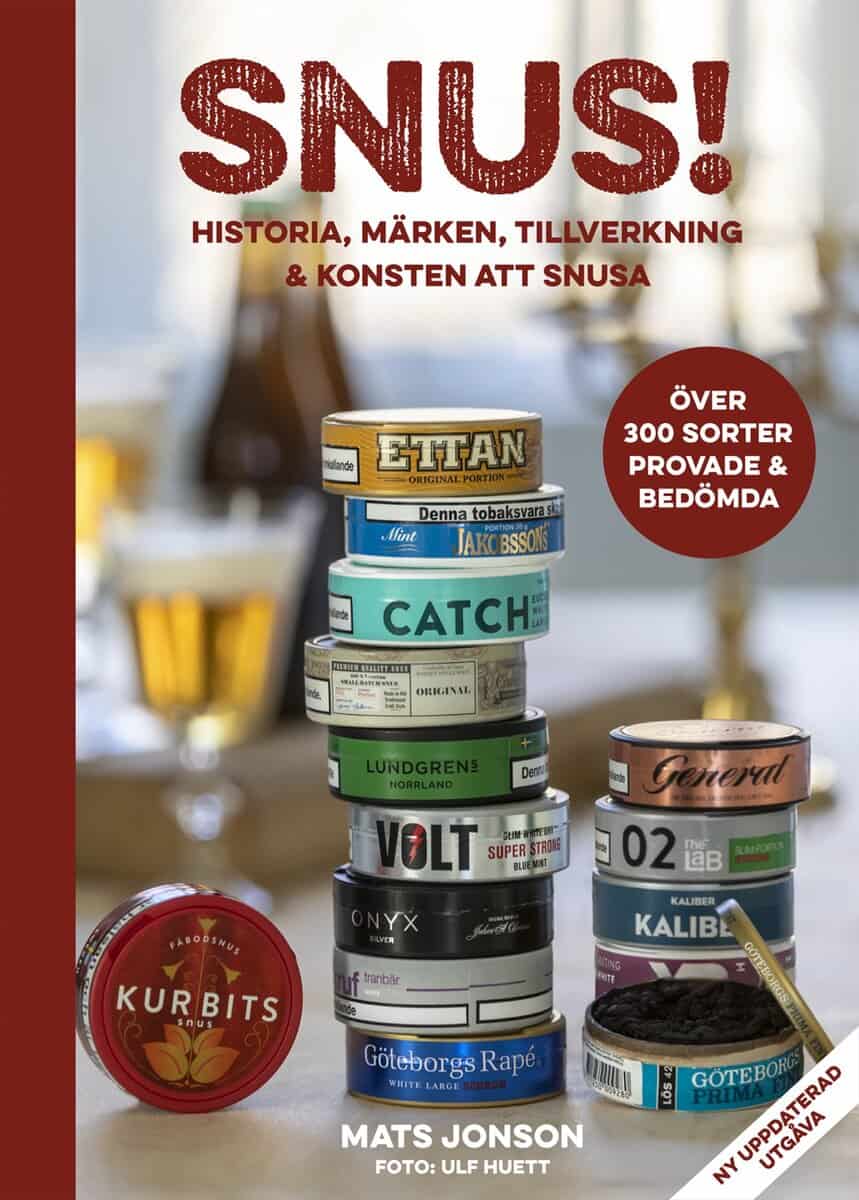 Mats Jonson : Snus! : historia, märken, tillverkning & konsten att snusa
